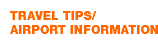 Travel Tips/Airport Information