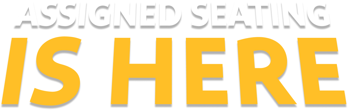 Assigned seating is here